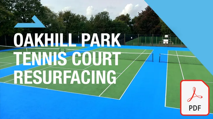 Text reading Oakhill Park Tenis Court Resurfacing. PDF icon over the tennis court